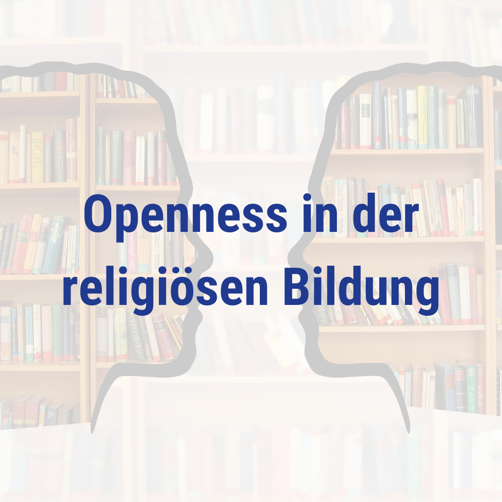 Openness in der religiösen Bildung